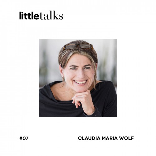pa Podcast littletalks 07 ClaudiaWolf